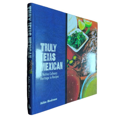 Truly Texas Mexican | Customized Catalogue for Local Recipes with Softcover Binding and Glossy Lamination and Art Paper